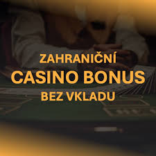 České Casino Bonus Bez Vkladu Vše, Co Potřebujete Vědět